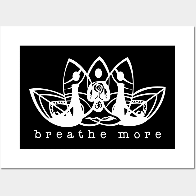 Breathe More Yoga Wall Art by JDaneStore